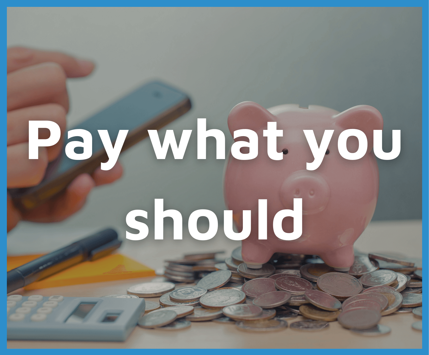 Pay What You Should